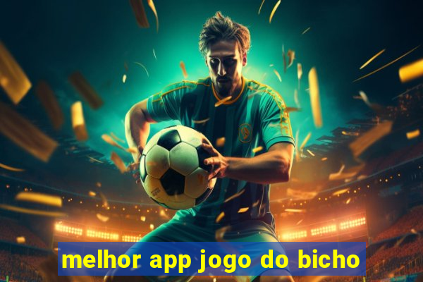 melhor app jogo do bicho